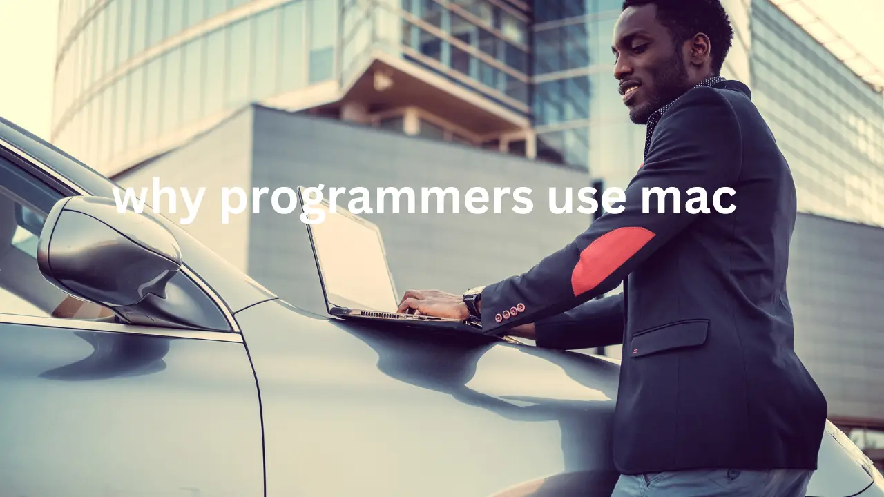 why programmers use mac